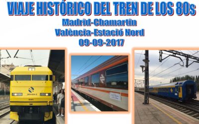 VIAJE HISTORICO DEL TREN DE LOS 80